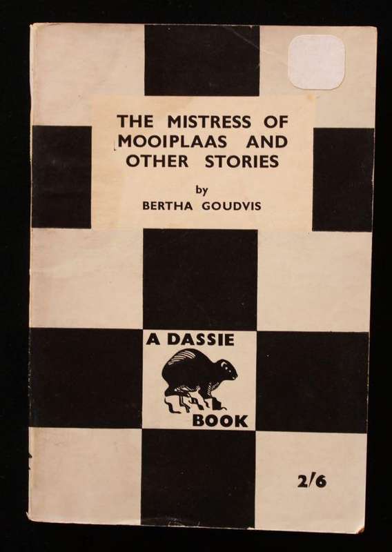 THE MISTRESS OF MOOIPLAAS AND OTHER STORIES - BERTHA GOUDVIS (1956) DASSIE BOOK