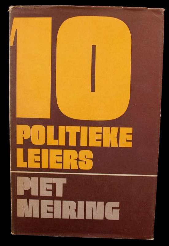 10 POLITIEKE LEIERS - PIET MEIRING