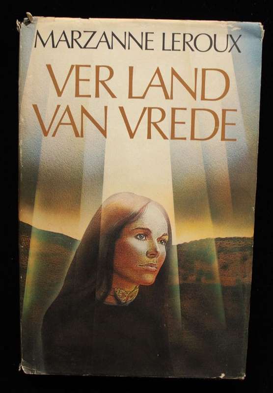 VER LAND VAN VREDE - MARZANNE LEROUX (1980)