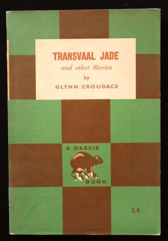 TRANSVAAL JADE AND OTHER STORIES - GLYNN CROUDACE (DASSIE BOOK)