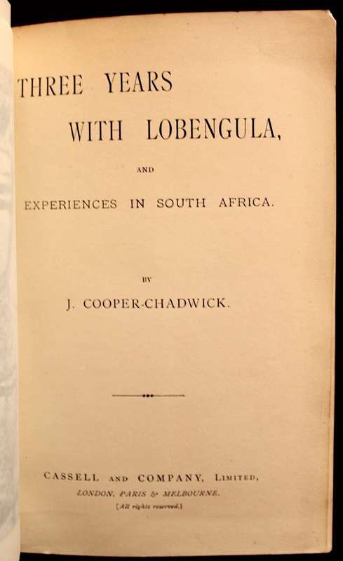 THREE YEARS WITH LOBENGULA - J. COOPER-CHADWICK (1894)