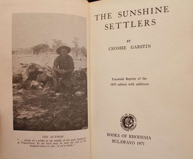 THE SUNSHINE SETTLERS - CROSBIE GARSTIN - FACSIMILE REPRINT OF THE 1935 EDITION