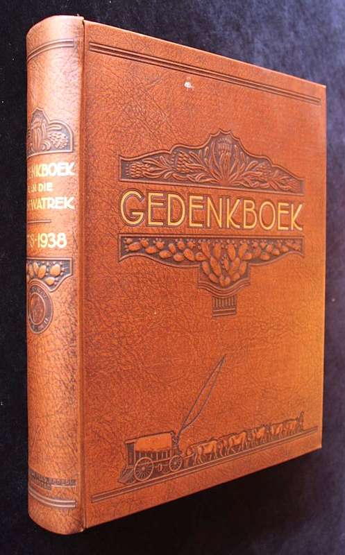 GEDENKBOEK VAN DIE OSSEWATREK 1838-1938 - D. MOSTERT (met oorspronklike glipkassie!)