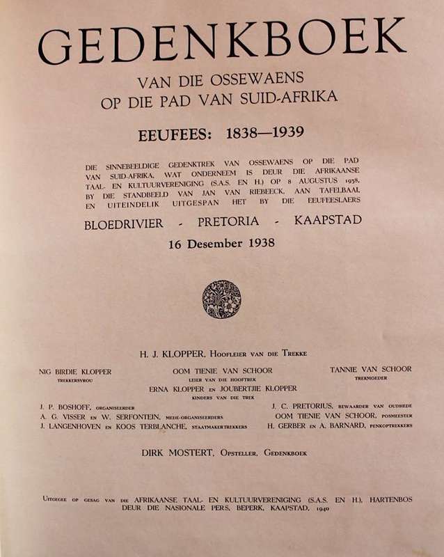 GEDENKBOEK VAN DIE OSSEWATREK 1838-1938 - D. MOSTERT (met oorspronklike glipkassie!)