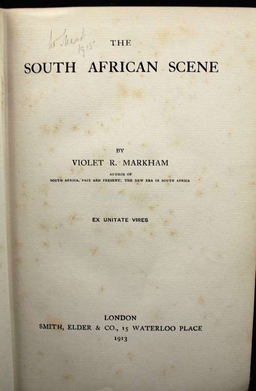 THE SOUTH AFRICAN SCENE - V.R. MARKHAM (1913)