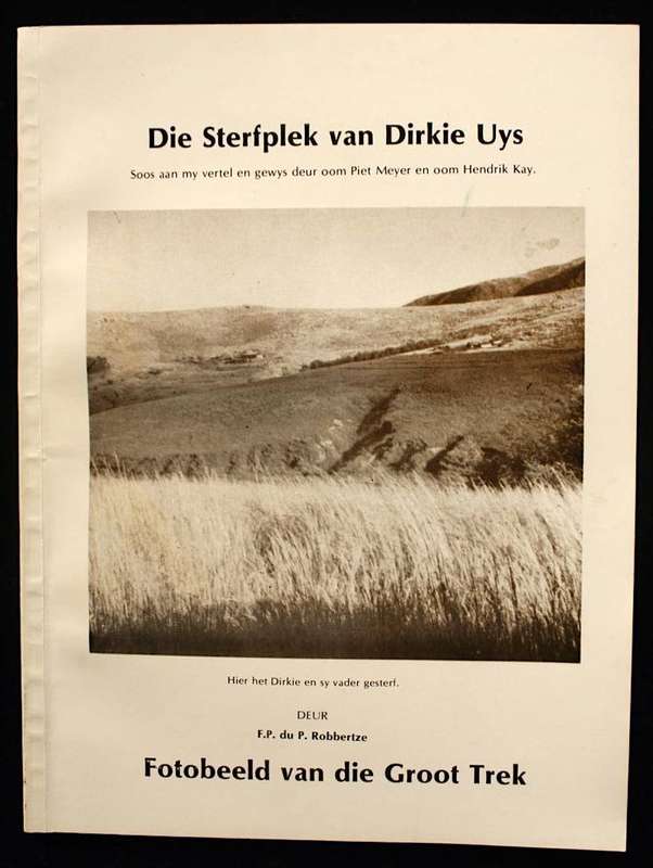 DIE STERFPLEK VAN DIRKIE UYS - F.P. DU P. ROBBERTZE