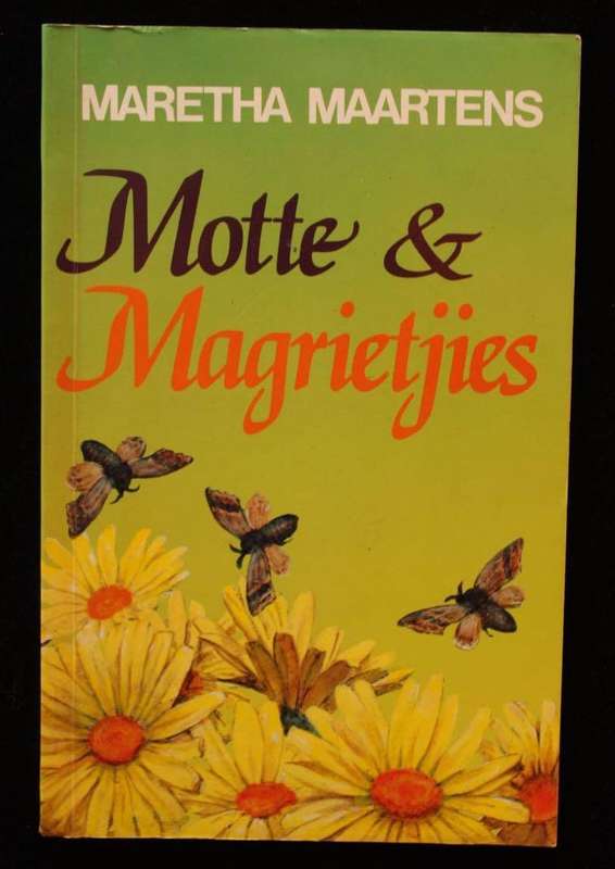 MOTTE & MAGRIETJIES - MARETHA MAARTENS