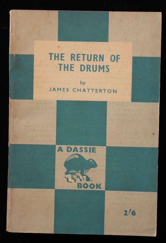 THE RETURN OF THE DRUMS - JAMES CHATTERTON (1956) DASSIE BOOKS