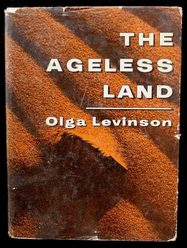 THE AGELESS LAND - OLGA LEVINSON (SOUTH WEST AFRICA) 1961