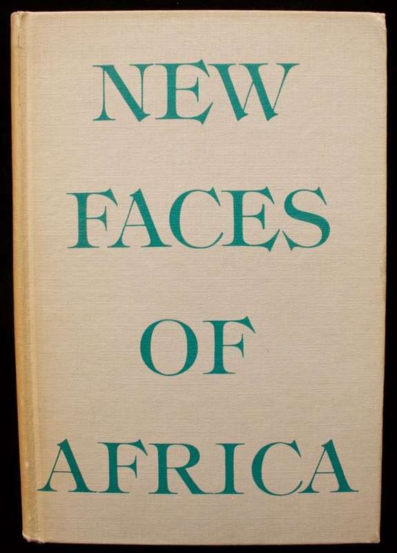 NEW FACES OF AFRICA - ESSAYS IN HONOUR OF BEN MARAIS (1984) - INSCRIBED BY BEN MARAIS