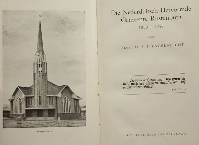 DIE NEDERDUITSCH HERVORMDE GEMEENTE RUSTENBURG 1850-1950 deur S.P. Engelbrecht
