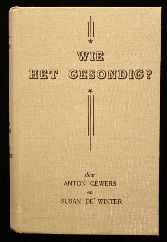 WIE HET GESONDIG? - ANTON GEWERS EN SUSAN DE WINTER (1950)