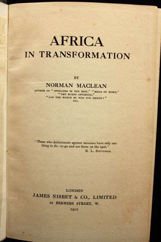 AFRICA IN TRANSFORMATION - NORMAN MACLEAN (1913)