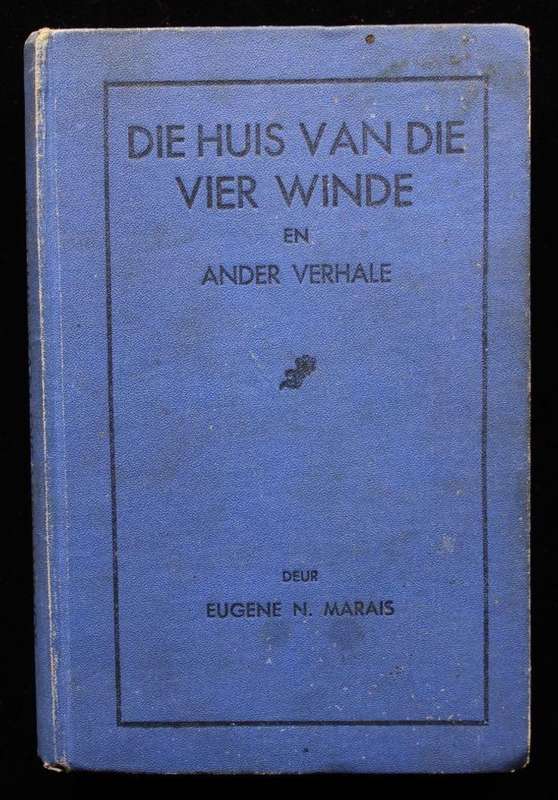 DIE HUIS VAN DIE VIER WINDE - EUGENE MARAIS