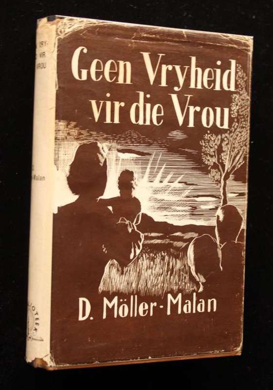 GEEN VRYHEID VIR JOU - DOROTHEA MOLLER-MALAN (1955)