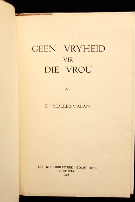 GEEN VRYHEID VIR JOU - DOROTHEA MOLLER-MALAN (1955)