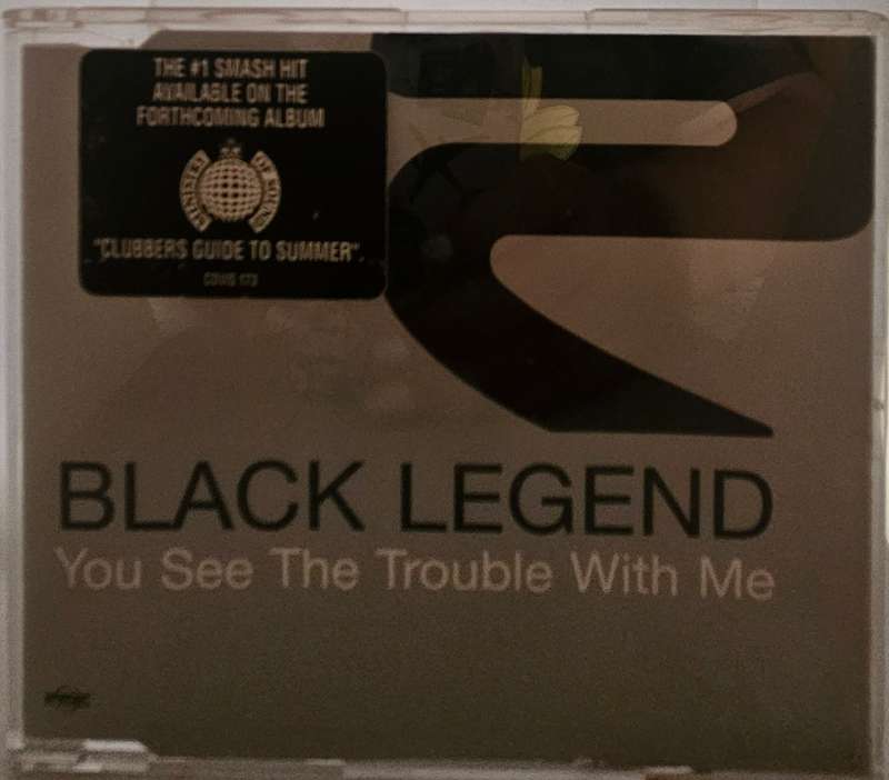 Black Legend You see the Trouble with Me  (3250)