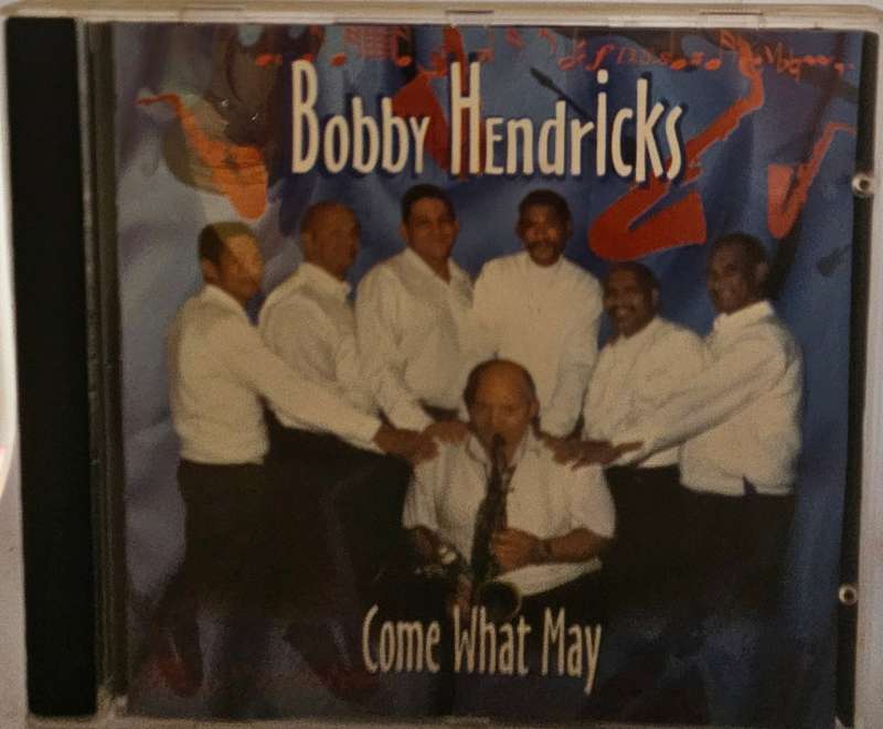 Bobby Hendricks Come What May  (3163)