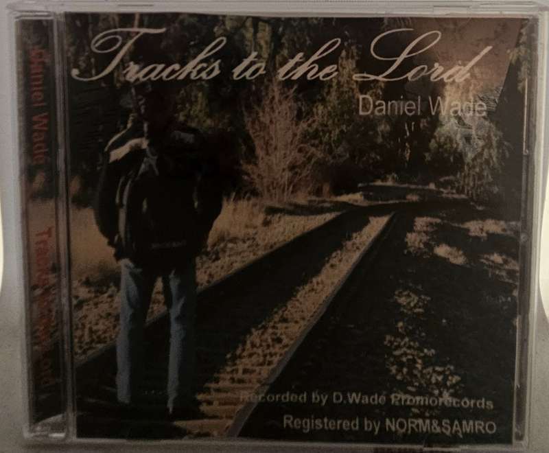 Daniel Wade Tracks to the Lord  (3706)