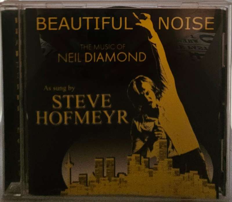 Beautiful Noise The Music of Neil Diamond By Steve Hofmeyr  (4121)