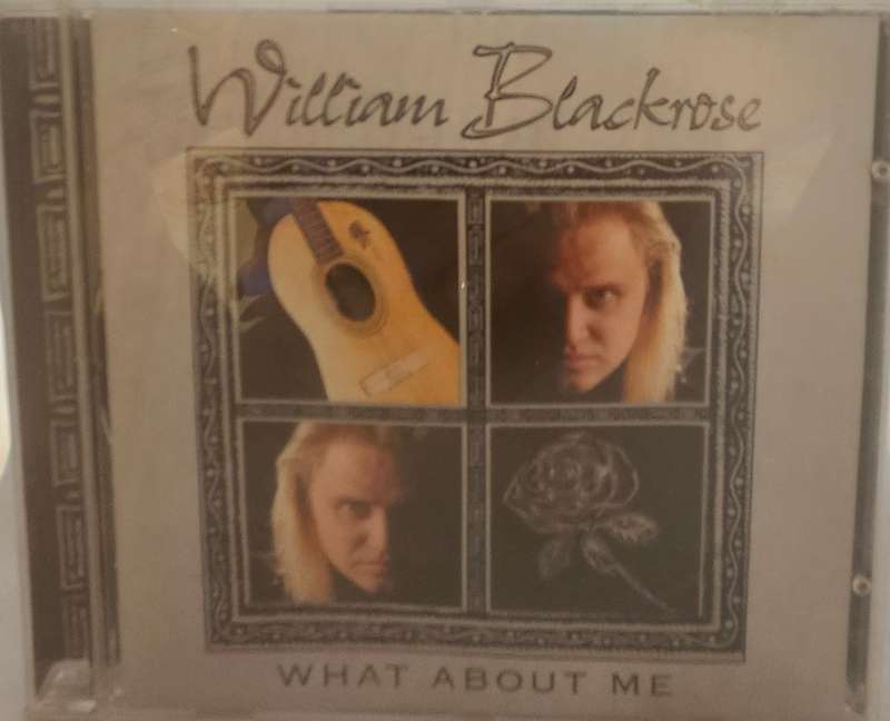 William Blackrose What About Me  (3096)