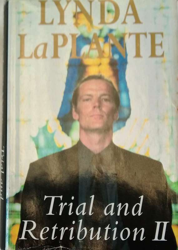 LYNDA La PLANTE-TRIAL AND RETRIBUTION 11 (1998)) SMALL HARDCOVER WITH DUST JACKET