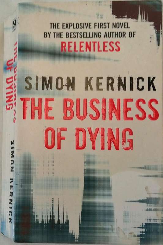 SIMON KERNICK-THE BUSINESS OF DYING- 2002- SMALL PAPERBACK