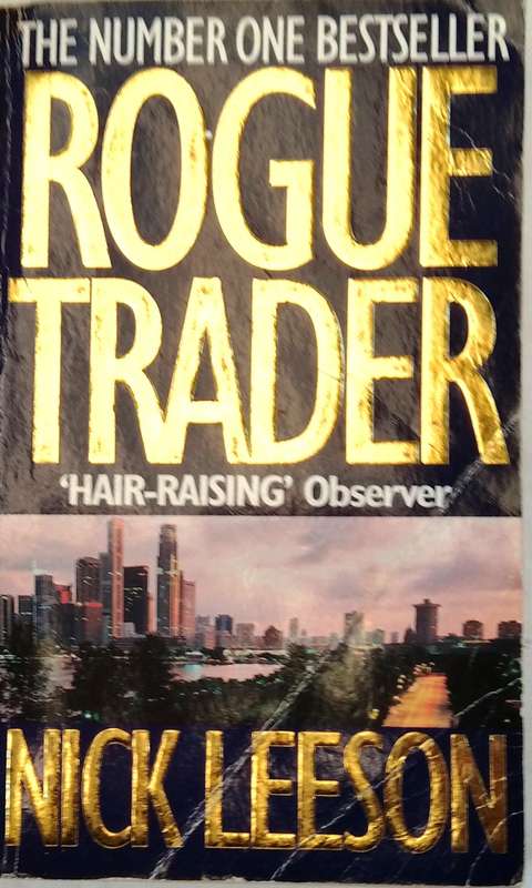 NICK LEESON-ROGUE TRADER-AUTOBIOGRAPHY 1996 SMALL SOFTCOVER