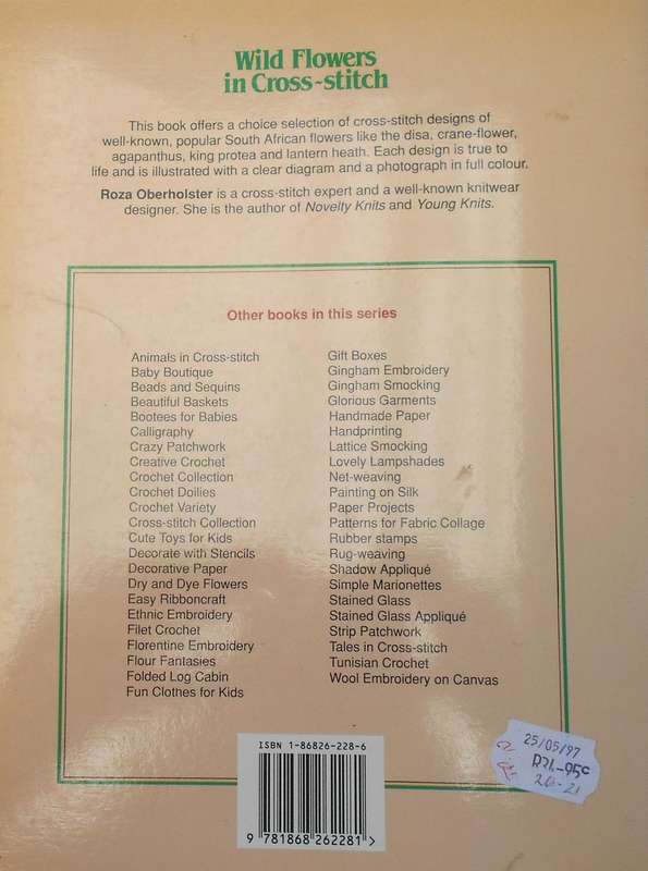 WILDFLOWERS IN CROSS STITCH BY ROZA OBERHOLSTER DELOS GUIDE -32 A4 PAGES