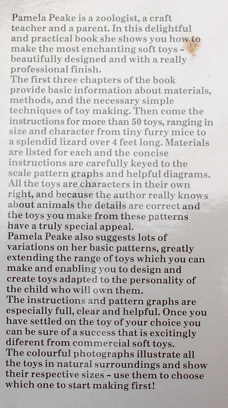 CREATIVE SOFT TOY MAKING-132 PAGES HARD COVER+DUST JACKET+PATTERNS+SEWING INSTRUCTIONS-PAMELA PEAKE