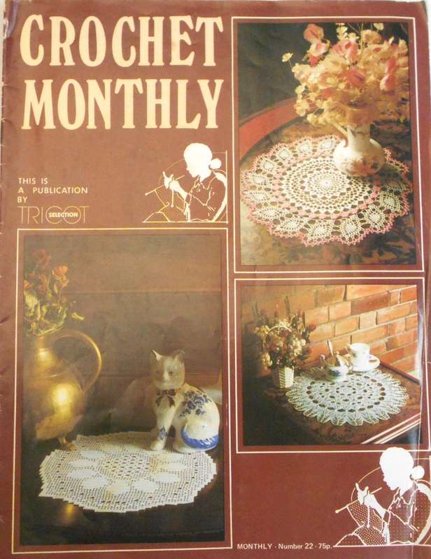 CROCHET MONTHLY NUMBER 22 -32 PAGES