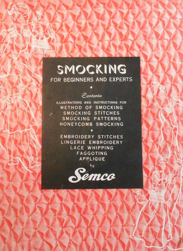 ILLUSTRATED SMOCKING FOR BEGINNERS & EXPERTS BY SEMCO-20 PAGE BOOKLET