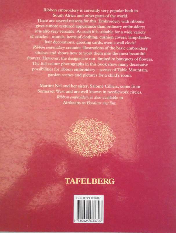 RIBBON EMBROIDERY-MARTINI NEL & SALOME CILLIERS-76 PAGE SOFT COVER