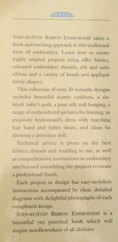 STEP BY STEP RIBBON EMBROIDERY-DI VAN NIEKERK-100 PAGE HARD COVER WITH DUST JACKET