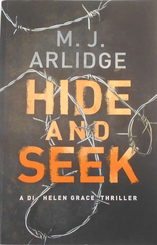 M.J. ARLIDGE-HIDE AND SEEK - A DI HELEN GRACE THRILLER-LARGE PAPERBACK
