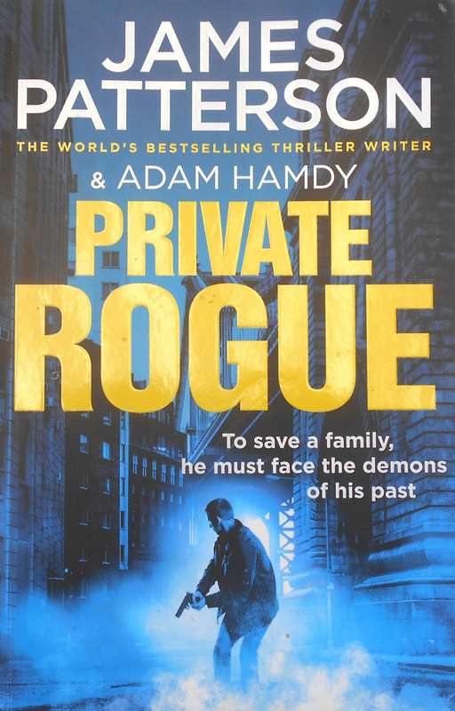 JAMES PATTERSON & ADAM HAMDY-PRIVATE ROGUE-LARGE PAPERBACK