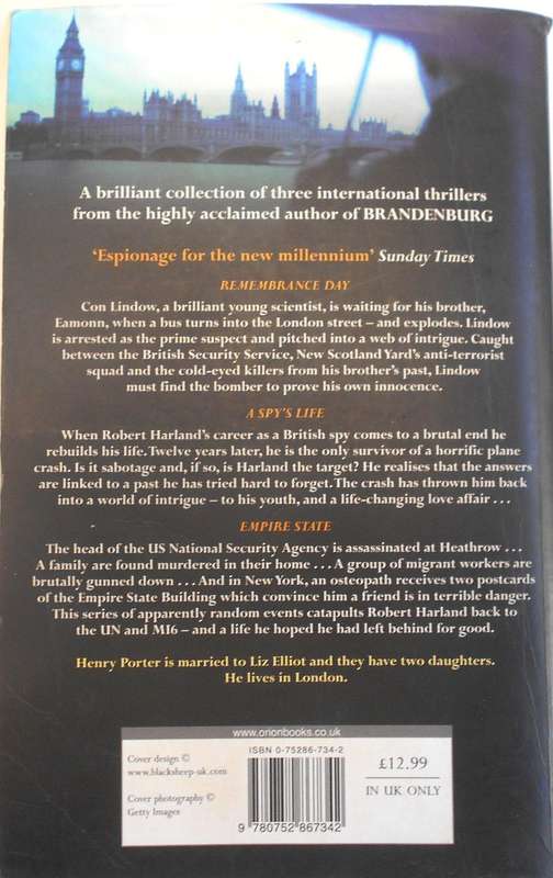 HENRY PORTER-3 GREAT NOVELS-REMEMBRANCE DAY-A SPY'S LIFE-EMPIRE STATE-LARGE PAPERBACK