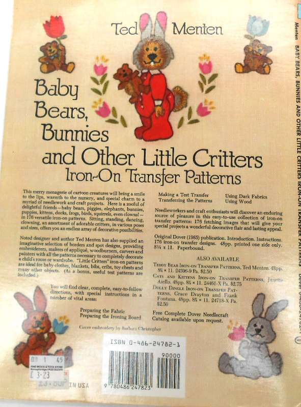 BABY BEARS, BUNNIES & OTHER LITTLE CRITTERS -176 DESIGNS-IRON ON TRANSFER PATTERNS BY TED MENTEN