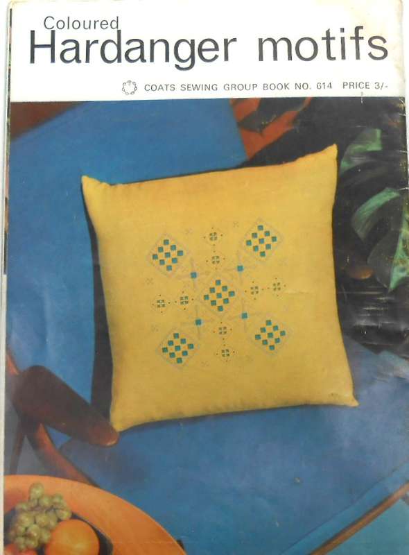 COLOURED HARDANGER MOTIFS -COATS SEWING BOOK NO 614 -44 PAGES