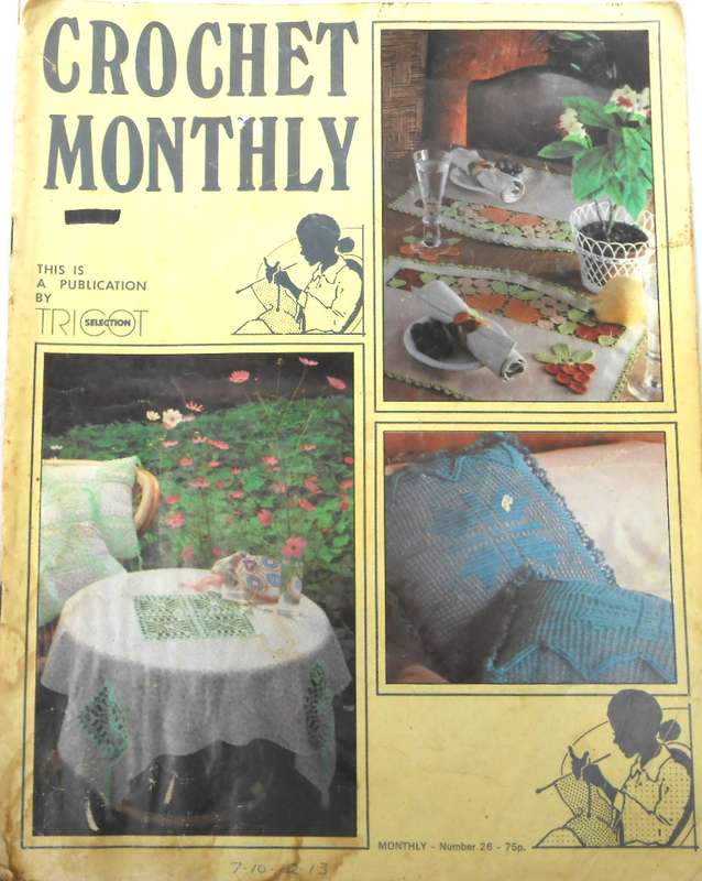 CROCHET MONTHLY NUMBER 26-32 PAGES