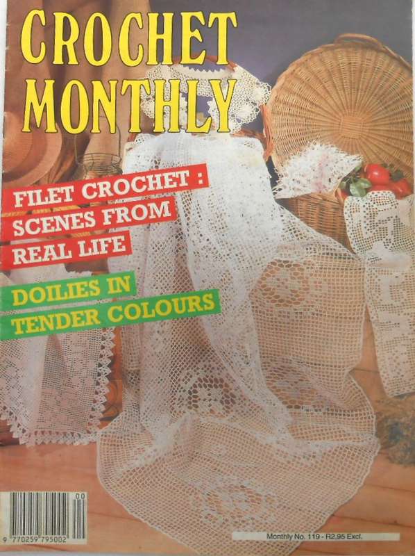 CROCHET MONTHLY NUMBER 119 -32 PAGES