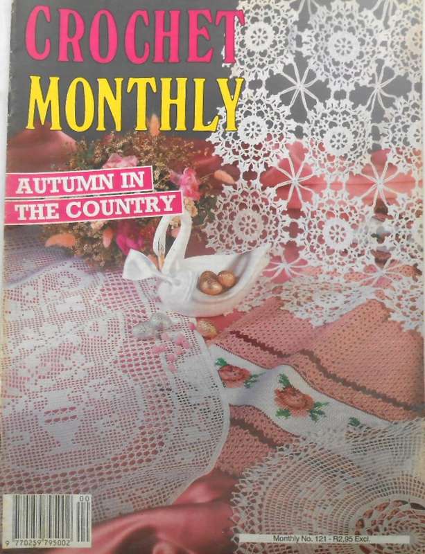 CROCHET MONTHLY NUMBER 121 -32 PAGES