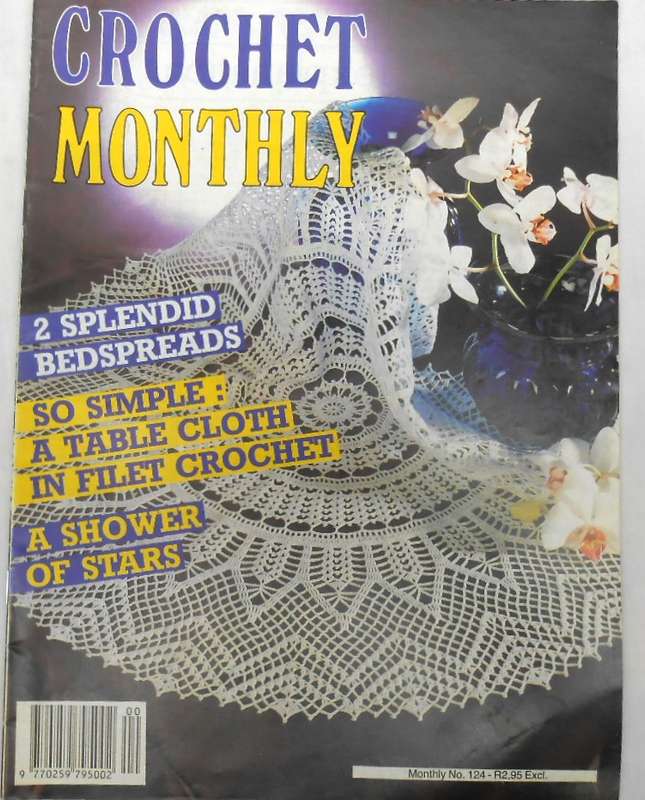 CROCHET MONTHLY NUMBER 124 -32 PAGES
