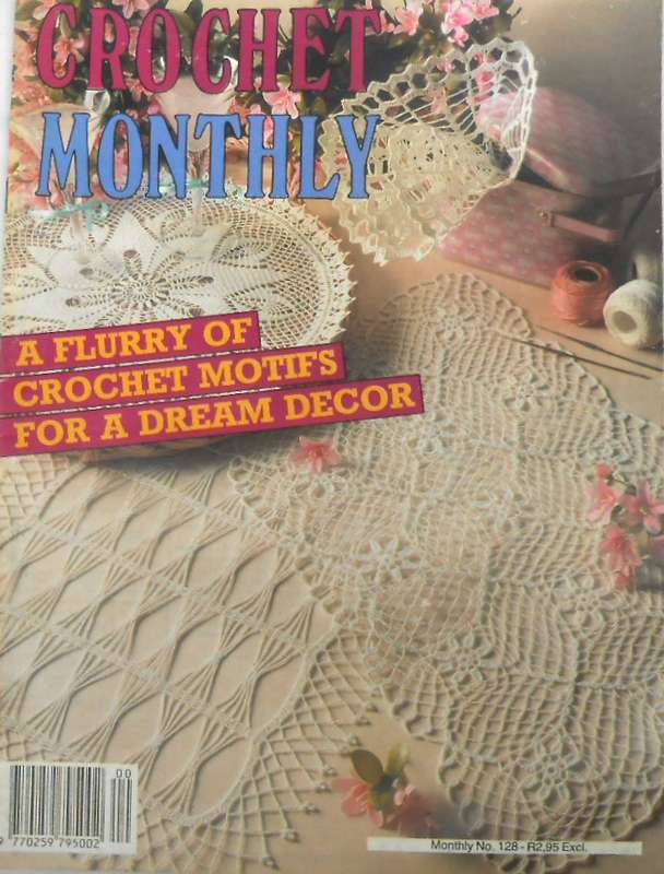 CROCHET MONTHLY NUMBER 128 -32 PAGES
