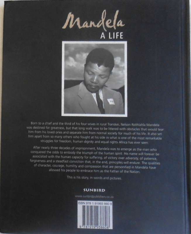 MANDELA-A LIFE- SUNBIRD PUBLISHERS 2007-EXC CONDITION