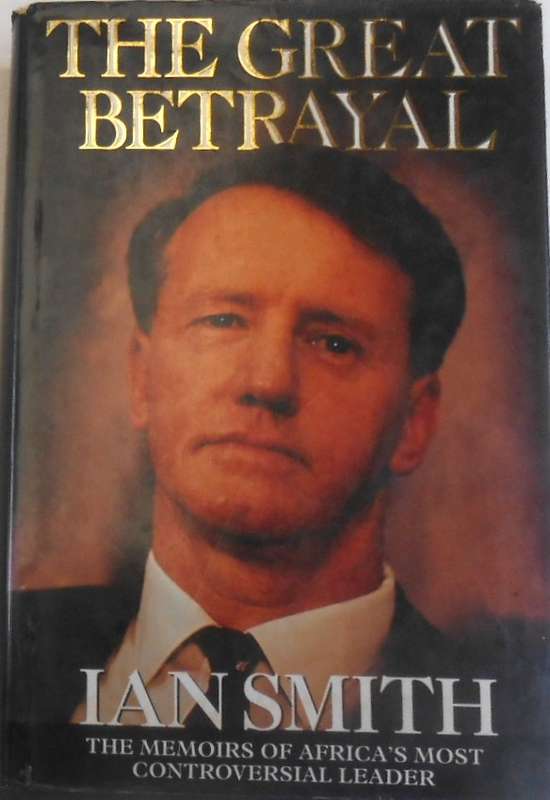 THE GREAT BETRAYAL-HARDCOVER & DUST JACKET SIGNED AT BOOK LAUNCH INVITE 1997 & SIGNED BY IAN SMITH