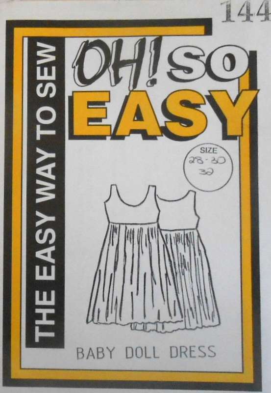 OH! SO EASY-144 BABY DOLL DRESS SIZE 28-30-32- COMPLETE
