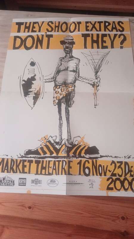 THEY SHOOT EXTRAS DON'T THEY? -  MARKET THEATRE, Theatrical Programme