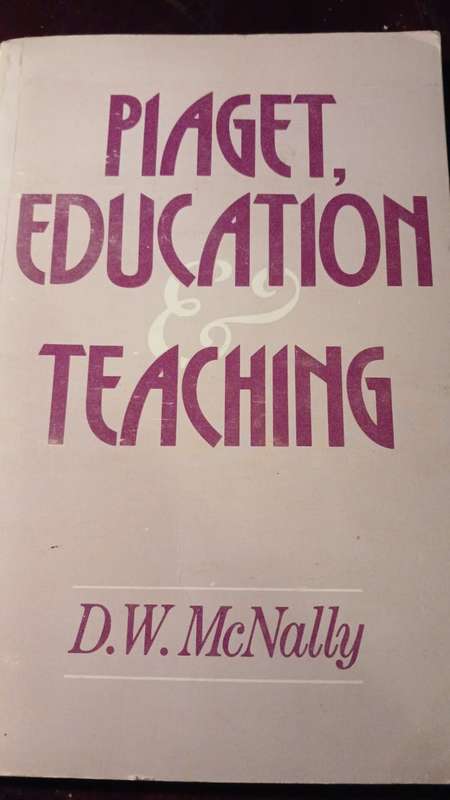 Piaget, Education and Teaching