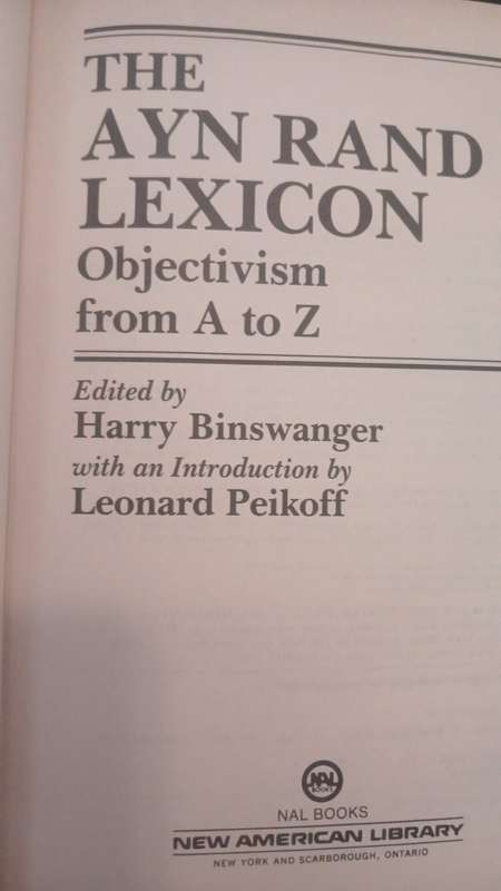 The Ayn Rand Lexicon: Objectivism from A to Z